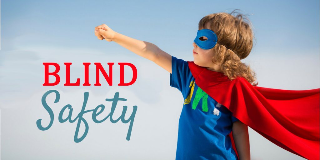 Child Safety for Blinds